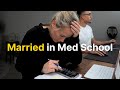 What is medical school really like when youre married