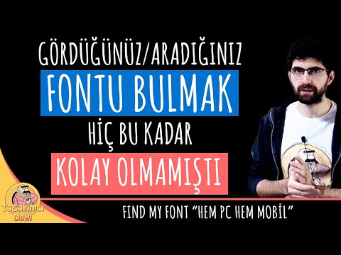 FONT BULMAK HİÇ BU KADAR KOLAY OLMAMIŞTI! (Bilgisayardan veya Mobilden Saniyeler İçinde Bulun!)