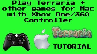 How To Play Terraria Other Games For Mac With An Xbox One Controller Updated Youtube