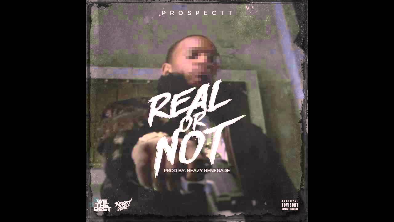Prospectt - Real Or Not