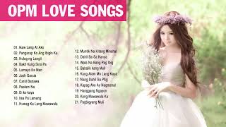 OPM Love Songs 2018   OPM Tagalog Love Songs Collection 2018