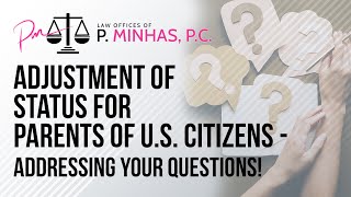 AOS FOR PARENTS OF US CITIZENS | MORE HELPFUL TIPS | YOUR QUESTIONS | ADVANCE PAROLE | 2022