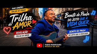 Revelação - Trilha Do amor | Benito De Paula - Do Jeito Que A Vida Quer | Fabio C O V E R S 