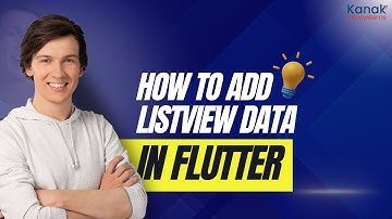 How To Add ListView Data In  Flutter