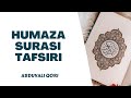 Humaza Surasi Tafsiri | Abduvali Qori