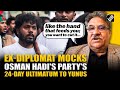 Ex-Diplomat Anil Trigunayat mocks Osman Hadi's party's 24-day ultimatum to Yunus