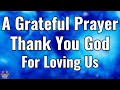 Morning Prayer: Thank You for Carrying Us Through Difficult times