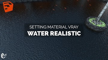 Tutorial Vray SketchUp setting material water in sketchUp - Tutorial SketchUp