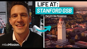 Life at the Stanford Graduate School of Business | Dan, Stanford GSB 