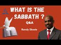 Randy skeete sermon - WHAT IS THE SABBATH ? Saturday or Sunday ! ( Question and Answer )