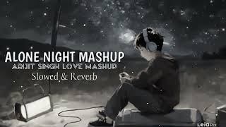 Alone Night -24 Love Mash-up l Lofi pupil | Bollywood Hindi song  | Chillout Lo-fi Mix