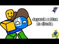 Jugando Roblox en directo :V