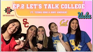 Ep 2. Navigating New Experiences + College Advice ft. UCLA & SDSU students