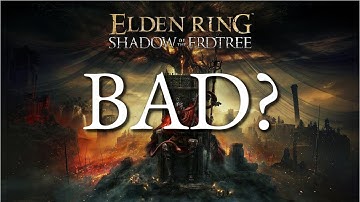 Is Shadow of the Erdtree Overrated?