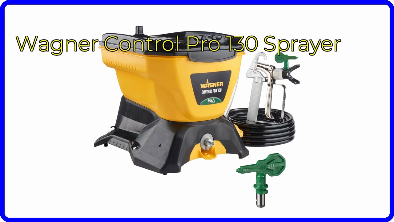 REVIEW (2025): Wagner Control Pro 130 Sprayer. ESSENTIAL details.