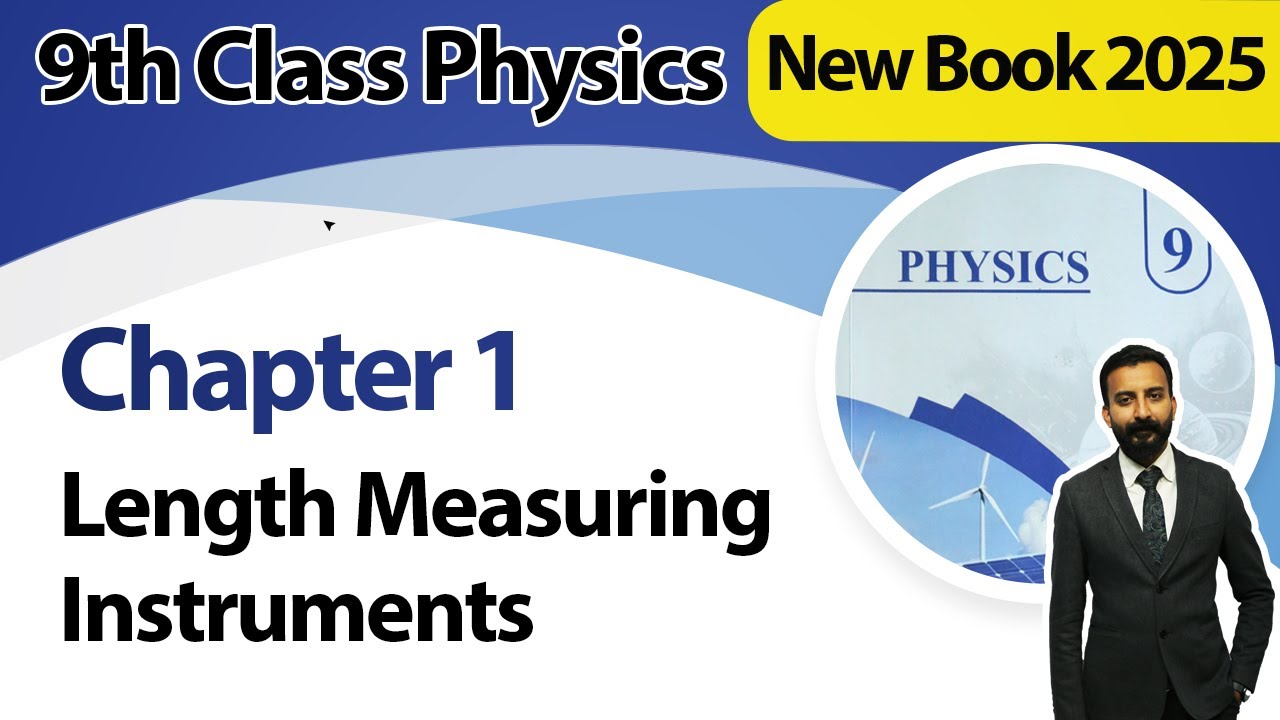 9th Class Physics | Chapter 1 | Lenth Measuring Instrument | 9th Class ...