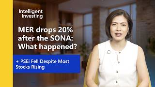 MER Drops 20% After the SONA: What Happened? | Intelligent Investing