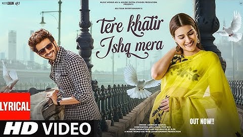 New Song 2025 | New Hindi Song | Tere Khatir Ishq Mera | Kartik Aaryan | Kriti Sanon | Romantic Song