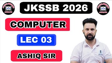 JKSSB (LEC 03) JUNIOR ASSISTANT - COMPUTER by ASHIQ SIR 