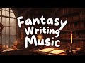 1 hour fantasy writing music playlist   cozy immersive fairytale castle  ambience  no lyrics