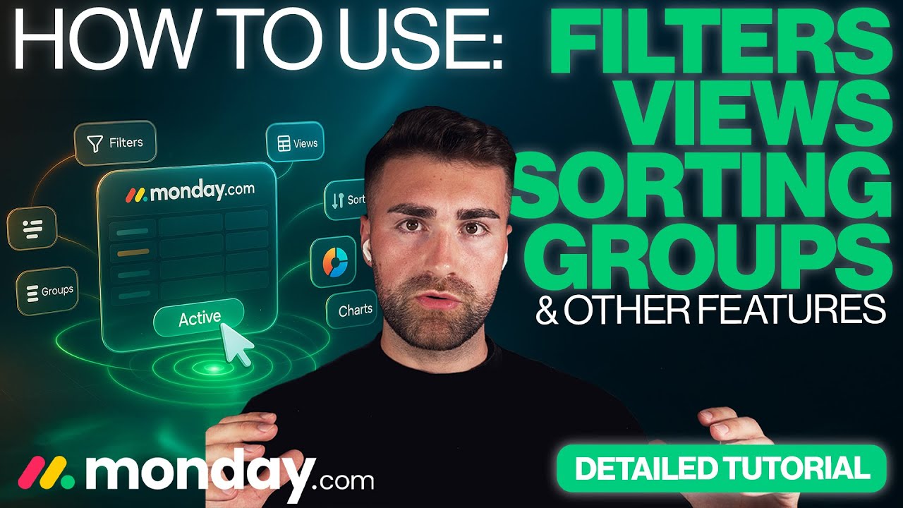 How To Use Filters, Views, Sorting, Groups & Other Features In Monday ...