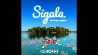 Sigala - You for Me (Audio) Ft. RITA ORA