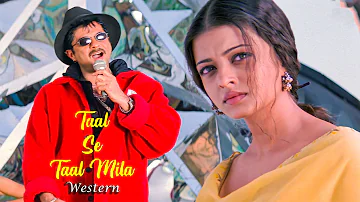 Taal Se Taal Mila - Western | Taal | Aishwarya Rai | Anil Kapoor | Sukhwinder Singh | AR Rahman