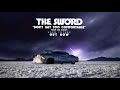 The sword  dont get too comfortable audio