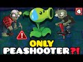 Can ONLY Peashooter Beat Plants vs. Zombies? (Part 4)