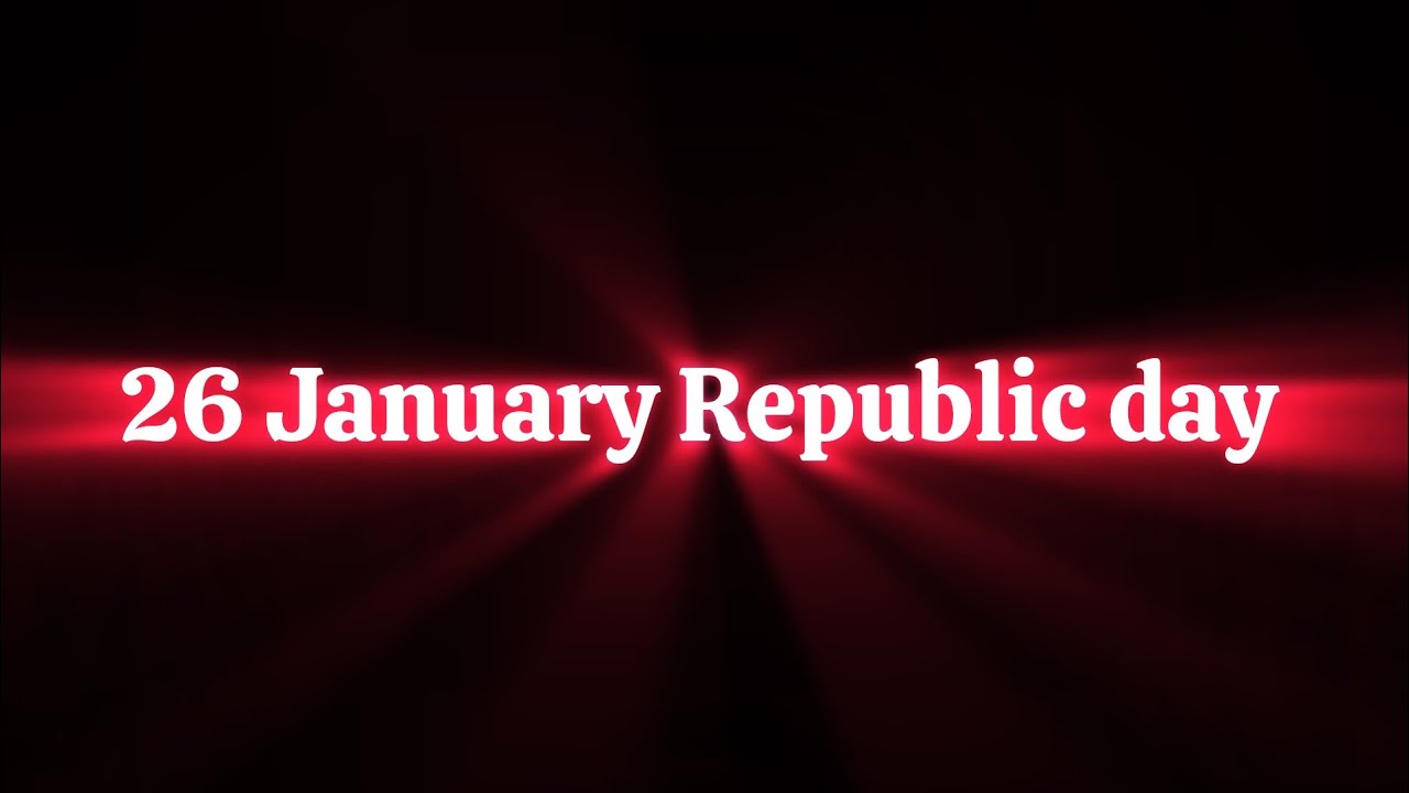26 January Republic day 2026 Black Screen whatsapp Status|| Republic day 🎈 Happy Republic day...