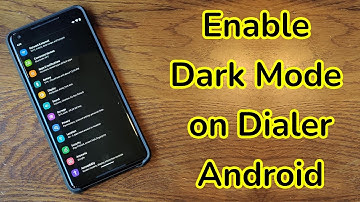 How to enable Dark mode on Android Dialer? Turn on Dark Mode on Caller