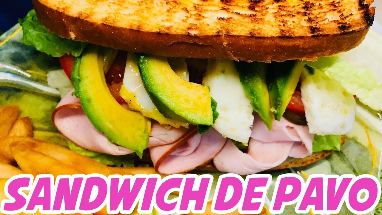 Sandwich de Pavo YouTube