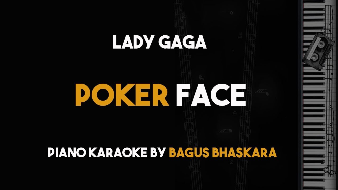 Lady Gaga - Poker Face (Piano Karaoke Version) - YouTube