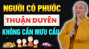 Sống Có Phước… Không Cầu Cũng Đủ – Hiểu Rồi Tâm Nhẹ Nhàng Hẳn | Đại Đức Thích Phước Tiến