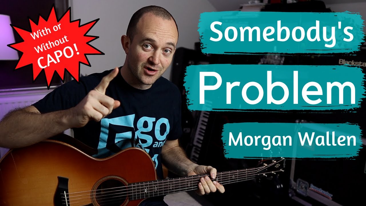 HOW TO PLAY "SOMEBODY'S PROBLEM" - Easy Morgan Wallen Guitar Tutorial - Top 40 Riffs - Episode 2 HOW TO PLAY "SOMEBODY'S PROBLEM" - Easy Morgan Wallen Guitar Tutorial - Top 40 Riffs - Episode 2