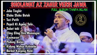 Sholawat Az Zahir Syair Jawa🔥|| Full Album||Tanpa Iklan