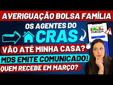 🚨AVERIGUAÇÃO BOLSA FAMÍLIA: o CRAS vai na MINHA CASA🏠? Todos RECEBEM a VISITA? BLOQUEIOS em MARÇO!