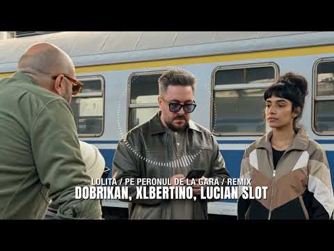 Lolita Cercel - Pe peronu’ de la garã (Dobrikan, Xlbertino, Lucian Slot Remix)