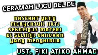 Ustadz Belide | CERAMAH BELIDE | Desa KETIAU || Ceramah besa Belide | Ustd FIKI ANTIKO AHMAD