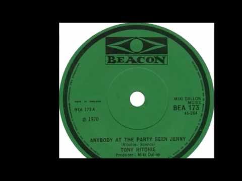 英7” Tony Ritchie Anybody At The Party Seen Jenny BEA114 Beacon (7) /00080 Tony Ritchie - Has Anybody At The Party Seen Jenny Stereo