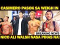 BREAKING! CASIMERO OPISYAL NG PASOK SA TIMBANG! BAKBAKAN NA BUKAS Casimero vs Kameda #boxing