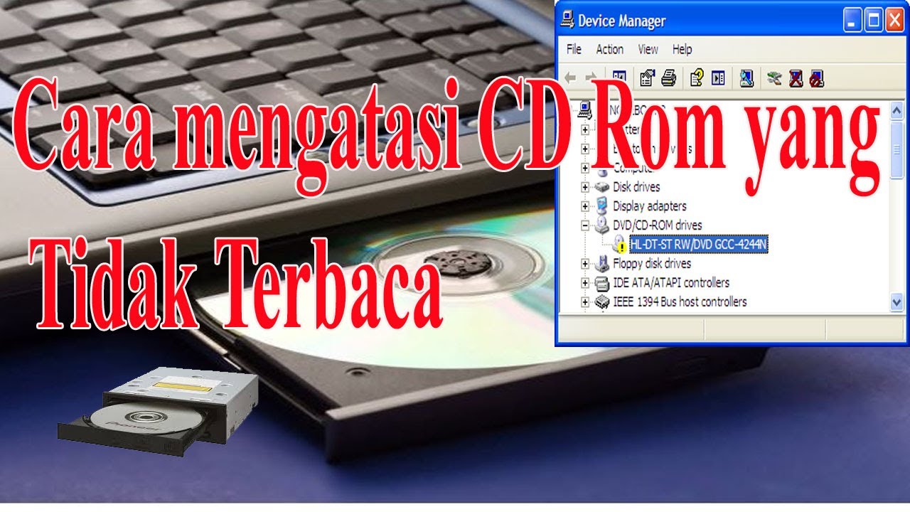 Cara memperbaiki driver DVD/CDROM yang Rusak atau Hilang dengan kode