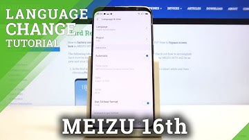 How to Set Up Language in MEIZU 16TH – Change Language
