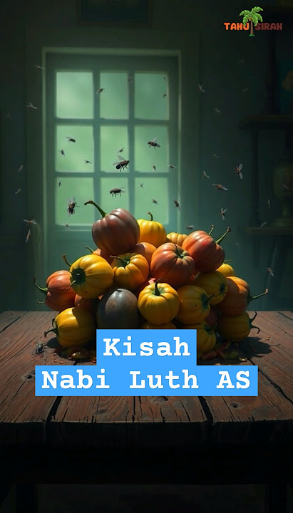 Kisah Nabi Luth AS #kisahnabi #nabi #sirah #nabiluth