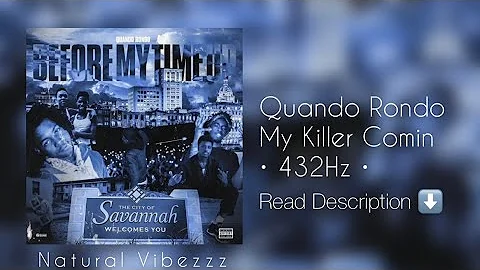 (432Hz) Quando Rondo - My Killer Comin