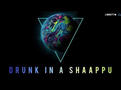 Drunk in a shaappu || kottu pattu || lyrical video || ft.nomadic voice || english lyrics