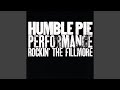 Humble Pie - Performance Rockin' the Fillmore