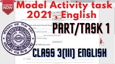 model activity tasks,english class3(iii) part/task 1,2021,wbbse