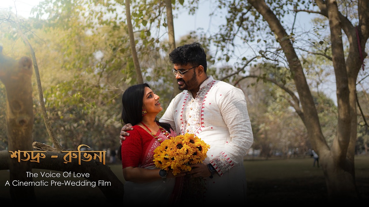 The Voice Of Love | Best Kolkata Cinematic Pre Wedding Film | Satadru | Ruvina