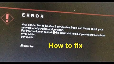 How to fix error code centipede - Your connection to Destiny 2 servers has been lost